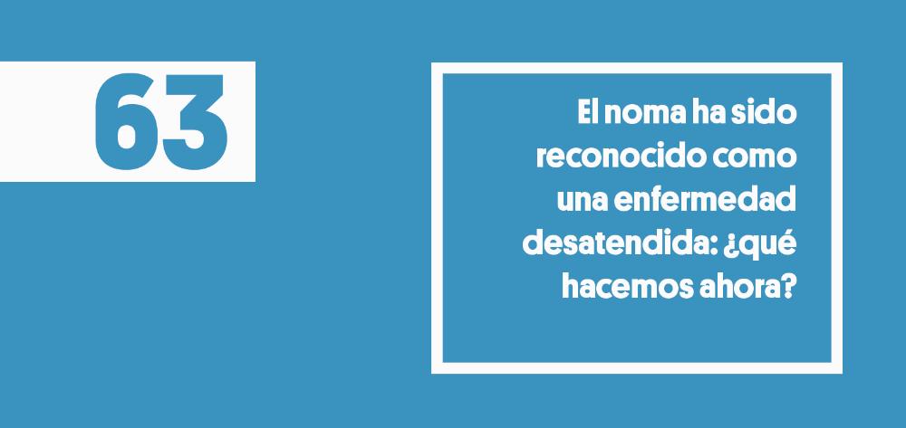 El noma ha sido reconocido como una enfermedad desatendida: ¿qué hacemos ahora?