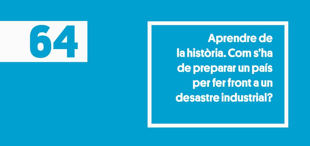 Aprenent de la història. Com s'ha de preparar un país per fer front a un desastre industrial?